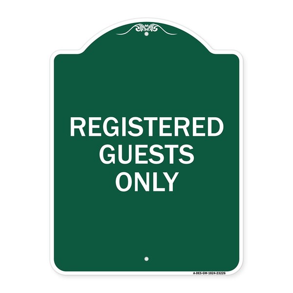 Designer Series Sign Registered Guests Only, Green & White Aluminum Sign, 18" H, GW-1824-23226